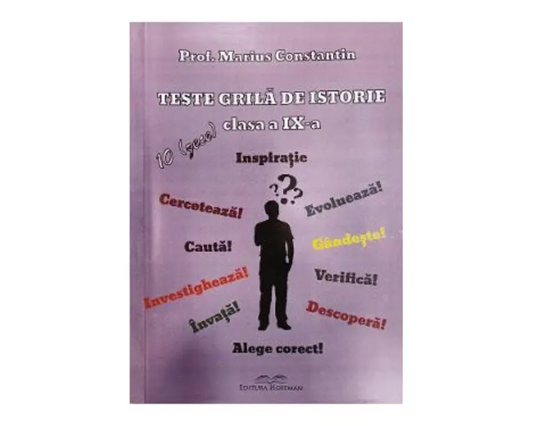 Teste grila de istorie - Clasa 9 - Marius Constantin