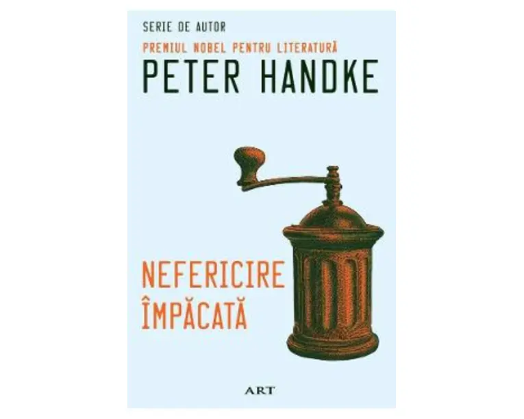 Nefericire impacata - Peter Handke