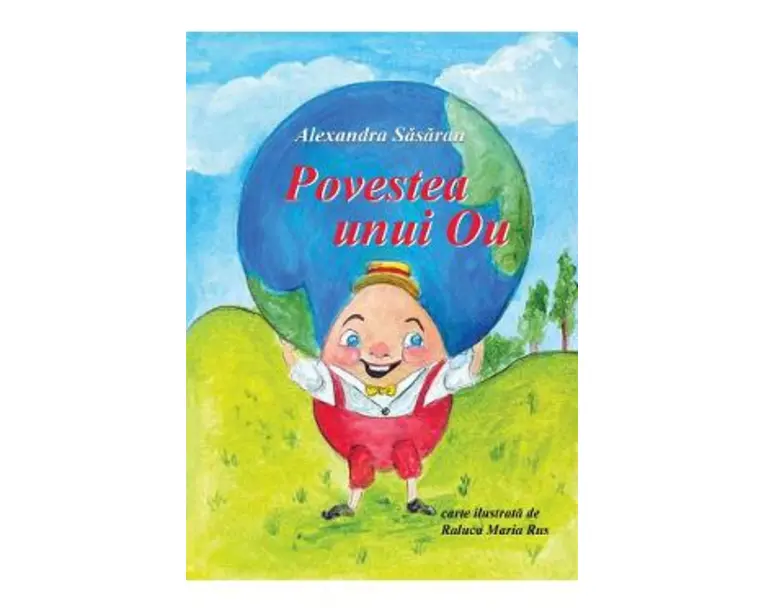 Povestea unui ou - Alexandra Sasaran