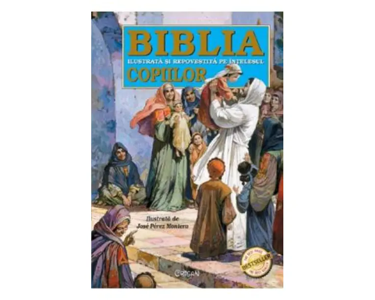 Biblia ilustrata si repovestita pe intelesul copiilor