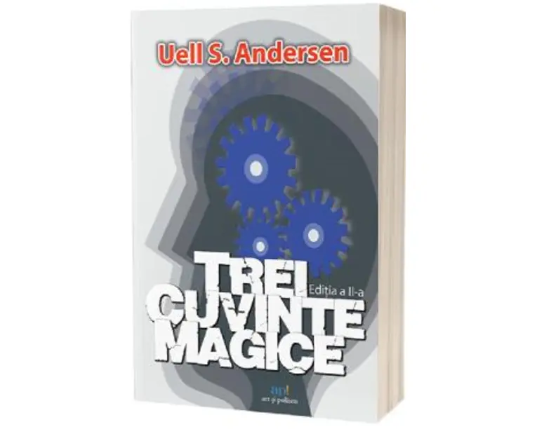 Trei cuvinte magice - Uell S. Andersen
