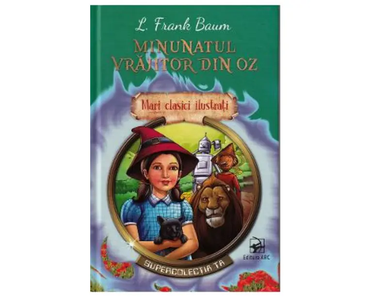 Minunatul Vrajitor din Oz - L. Frank Baum