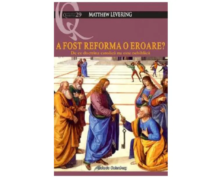 A fost reforma o eroare? - Matthew Levering