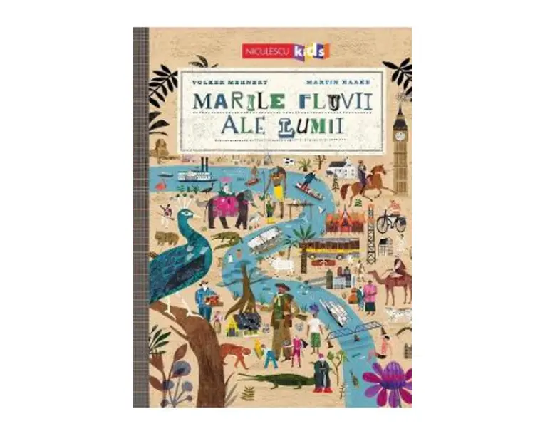 Marile fluvii ale lumii - Volker Mehnert, Martin Haake