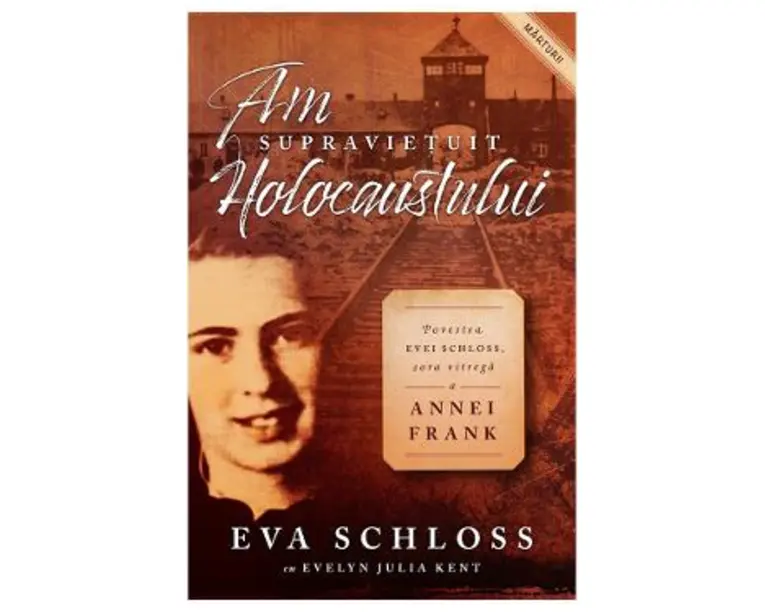 Am supravietuit Holocaustului. Povestea Evei Schloss, sora vitrega a Annei Frank - Eva Schloss