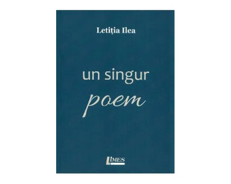Un singur poem - Letitia Ilea