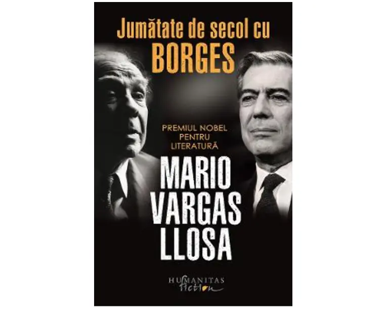 Jumatate de secol cu Borges - Mario Vargas Llosa