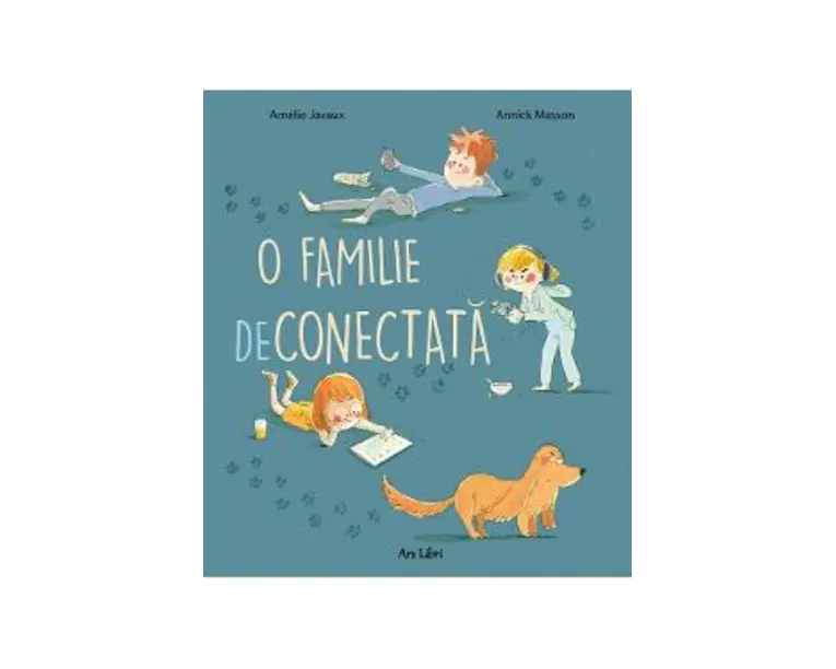 O familie deconectata - Amelie Javaux, Annick Masson