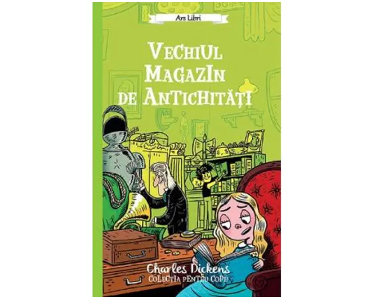 Vechiul magazin de antichitati - Charles Dickens