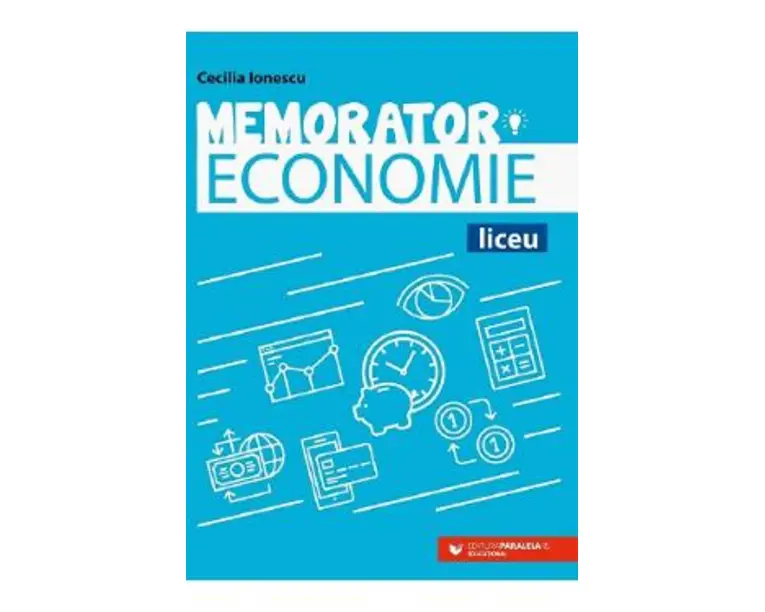 Memorator economie pentru liceu - Cecilia Ionescu