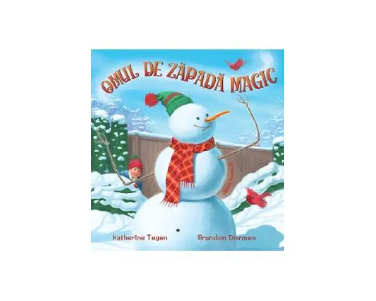 Omul de zapada magic - Katherine Tegen