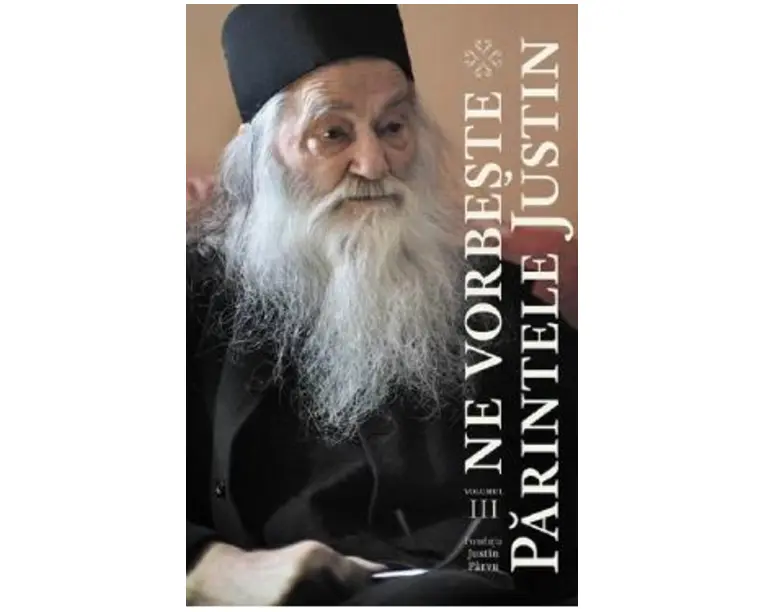 Ne vorbeste Parintele Justin Vol.3