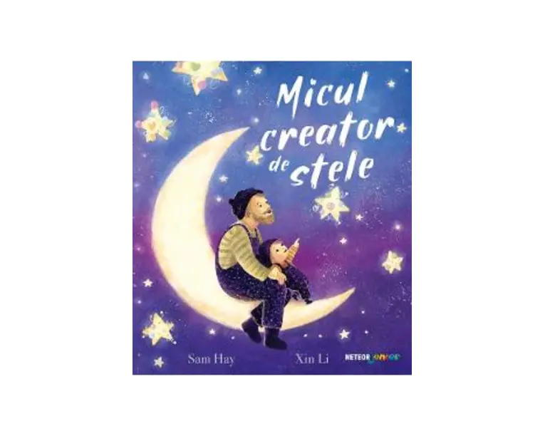 Micul creator de stele - Sam Hay, Xin Li