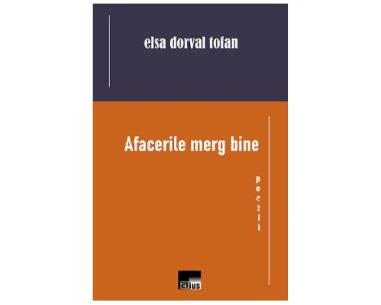 Afacerile merg bine - Elsa Dorval Tofan