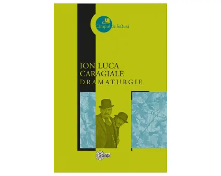 Dramaturgie - Ion Luca Caragiale