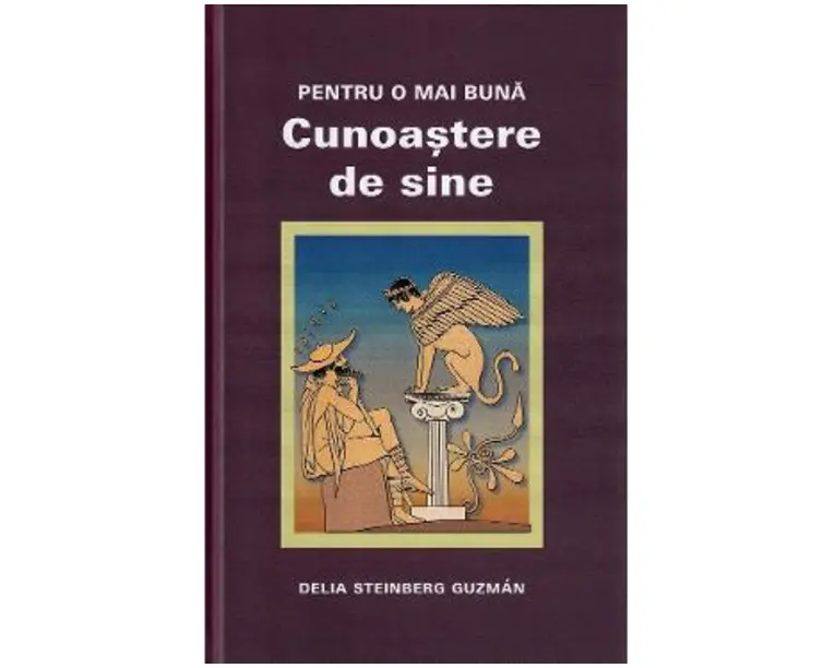 Pentru o mai buna cunoastere de sine - Delia Steinberg Guzman