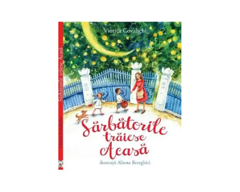Sarbatorile traiesc acasa - Viorica Covalschi