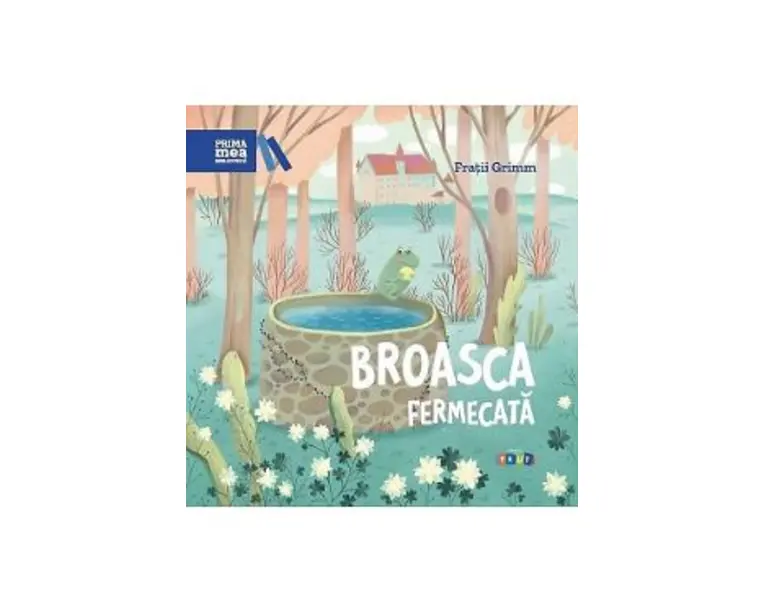 Broasca fermecata - Fratii Grimm