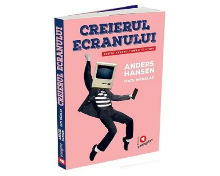 Creierul ecranului pentru tinerii cititori - Anders Hansen, Mats Wandblat