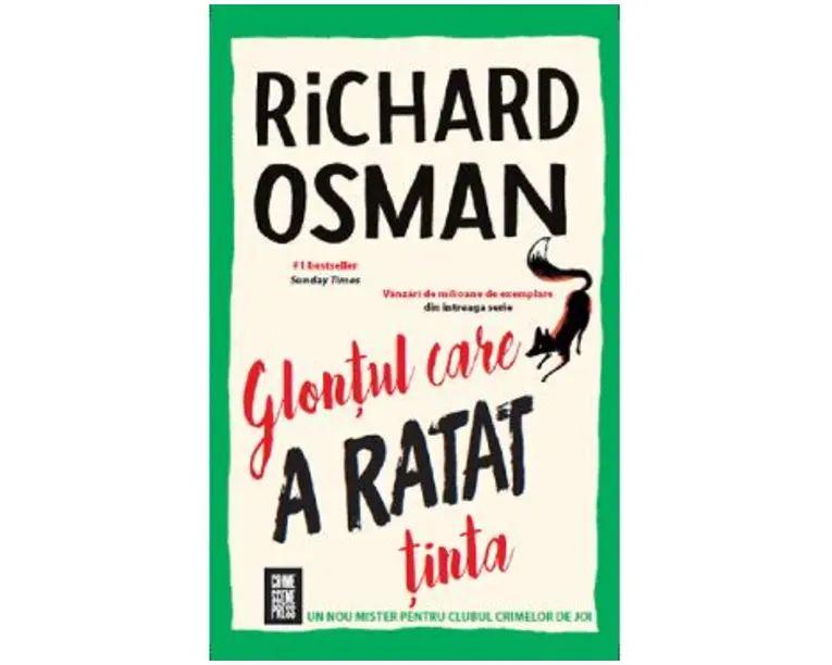 Glontul care a ratat tinta - Richard Osman