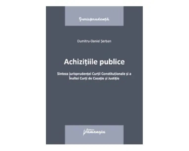 Achizitiile publice - Dumitru-Daniel Serban