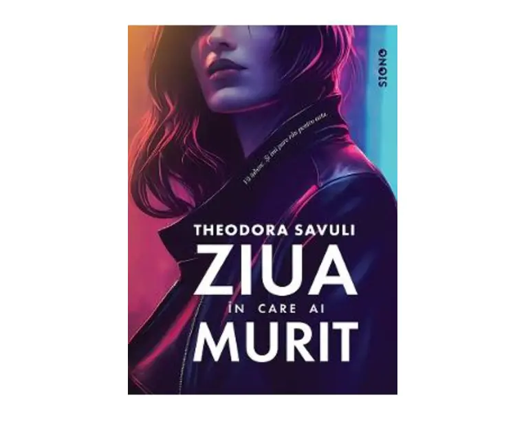 Ziua in care ai murit - Theodora Savuli