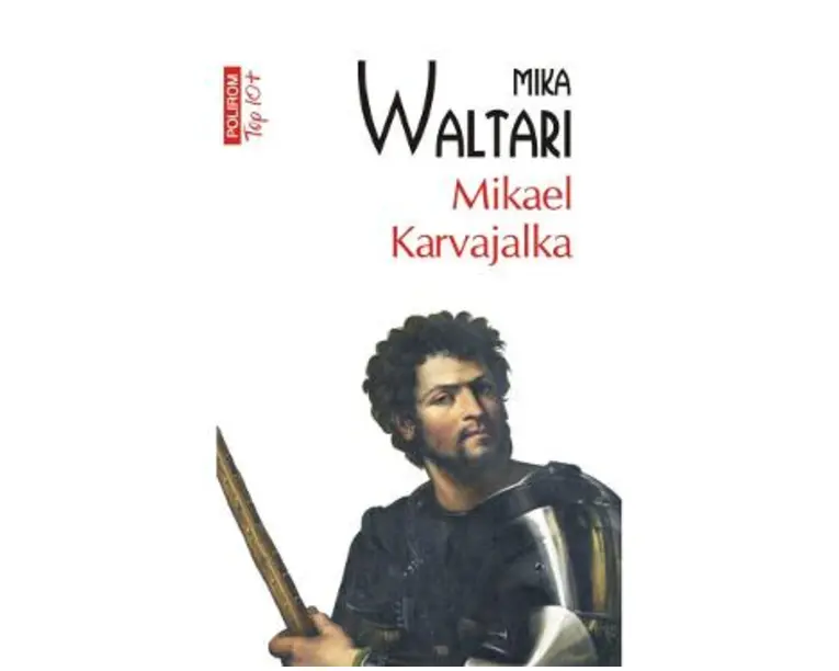 Mikael Karvajalka - Mika Waltari