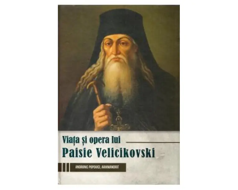 Viata si opera lui Paisie Velicikovski - Andronic Popovici