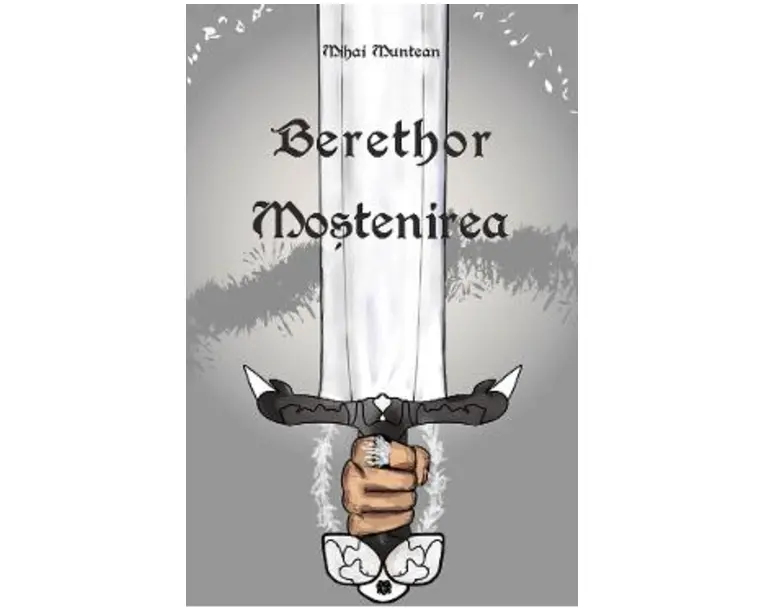 Berethor si mostenirea - Mihai Muntean