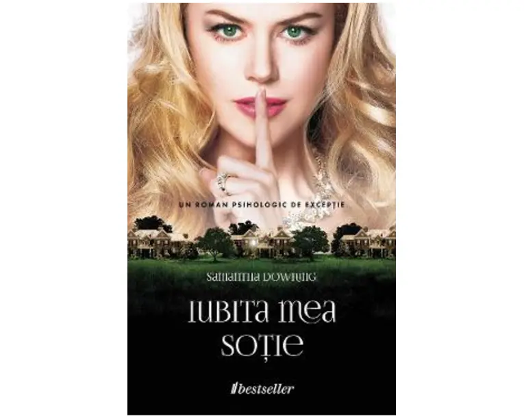 Iubita mea sotie - Samantha Downing