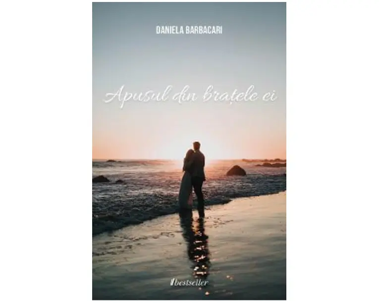 Apusul din bratele ei - Daniela Barbacari