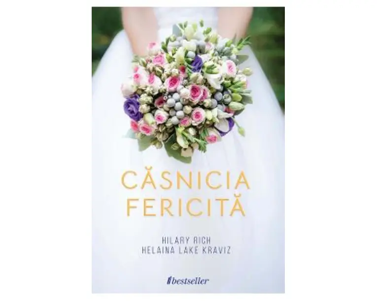 Casnicia fericita - Hilary Rich, Helaina Lake Kraviz