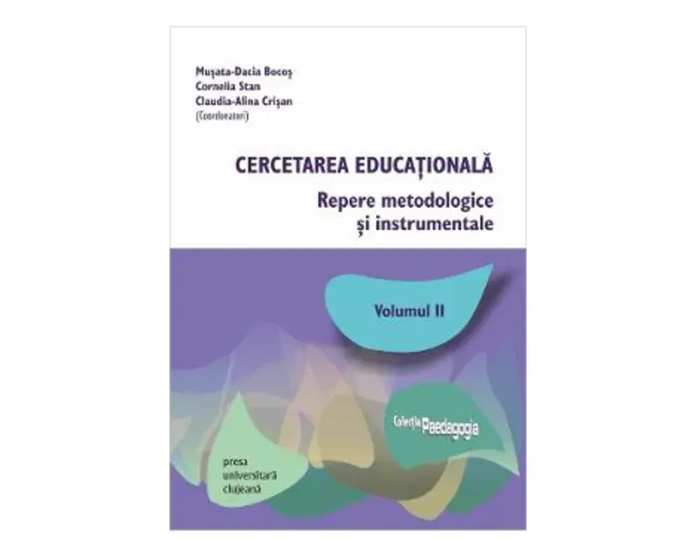 Cercetarea educationala Vol.2 - Musata-Dacia Bocos, Cornelia Stan, Claudia-Alina Crisan