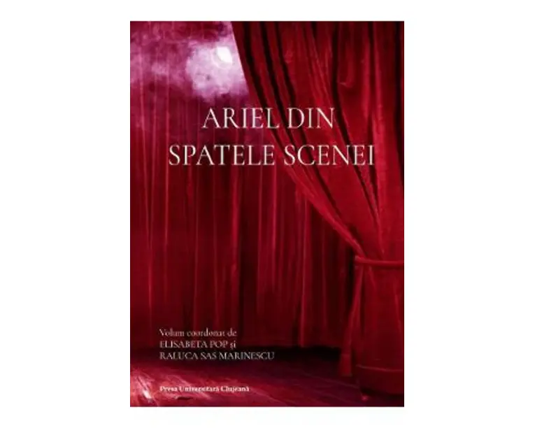 Ariel din spatele scenei - Elisabeta Pop, Raluca Sas Marinescu