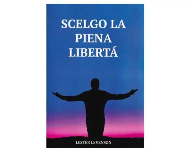 Scelgo la piena liberta - Lester Levenson