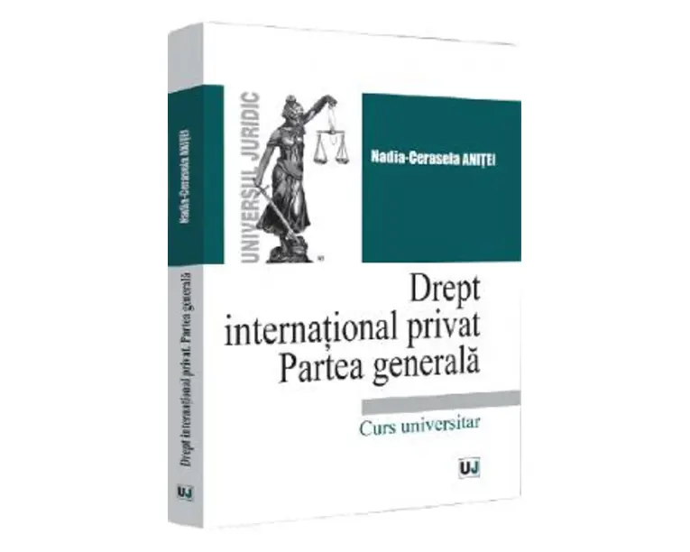 Drept international privat. Partea generala - Nadia-Cerasela Anitei