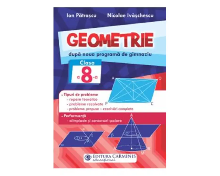 Geometrie - Clasa 8 - Ion Patrascu, Nicolae Ivaschescu