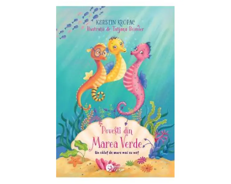 Povesti din Marea Verde. Un calut de mare mai cu mot - Kerstin Kropac