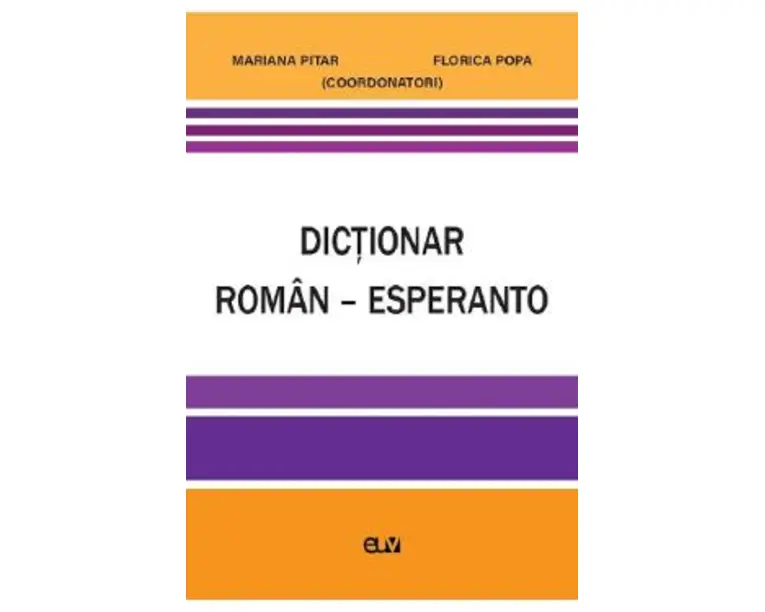 Dictionar roman-esperanto - Mariana Pitar, Florica Popa