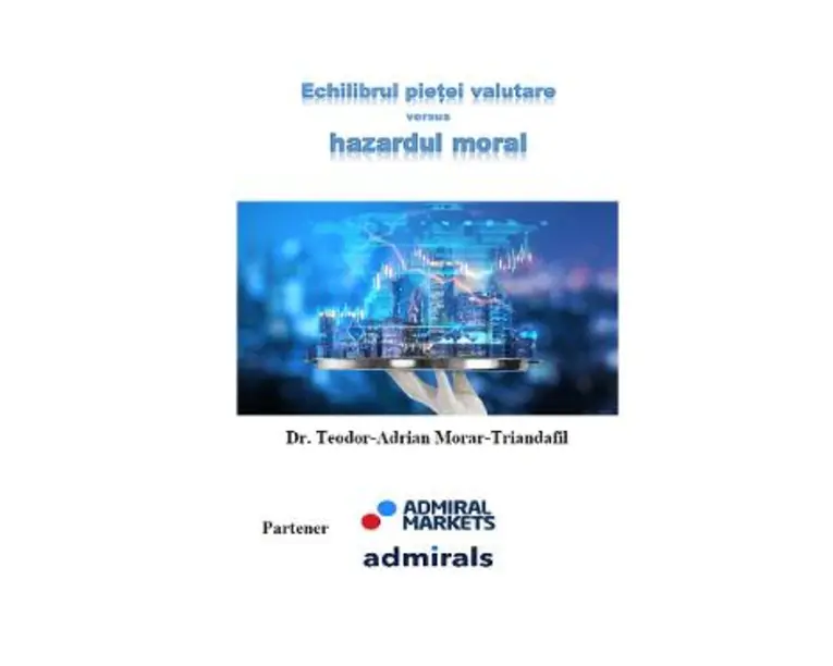 Echilibrul pietei valutare versus hazardul moral - Teodor-Adrian Morar-Triandafil
