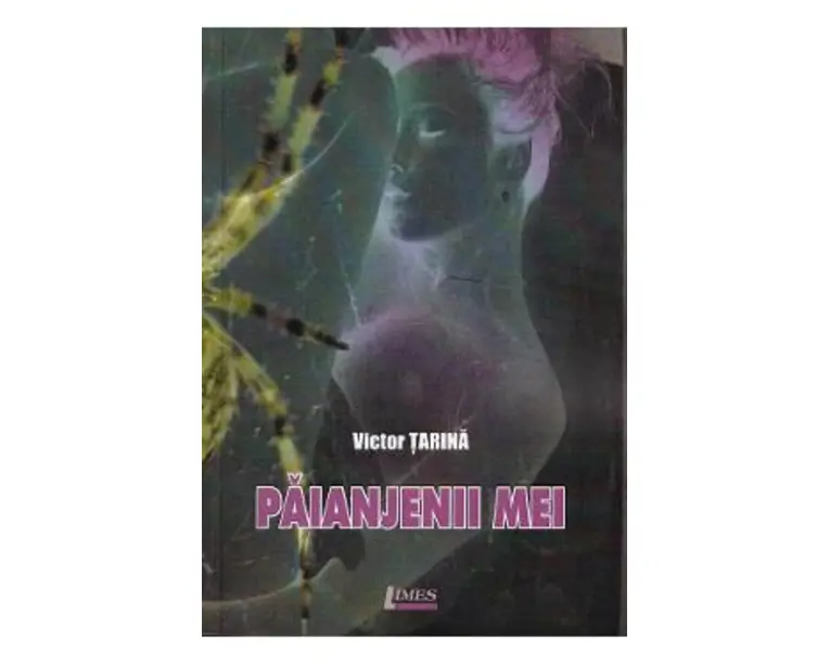 Paianjenii mei - Victor Tarina