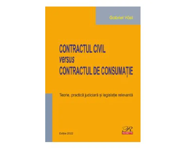 Contractul civil versus contractul de consumatie - Gabriel Vasii