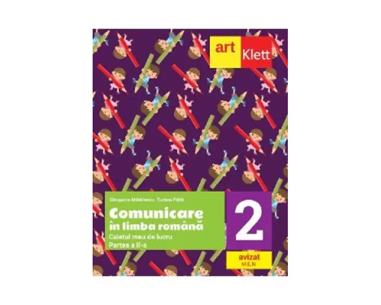 Comunicare in limba romana - Clasa 2. Partea 2 - Caietul meu de lucru - Cleopatra Mihailescu, Tudora Pitila