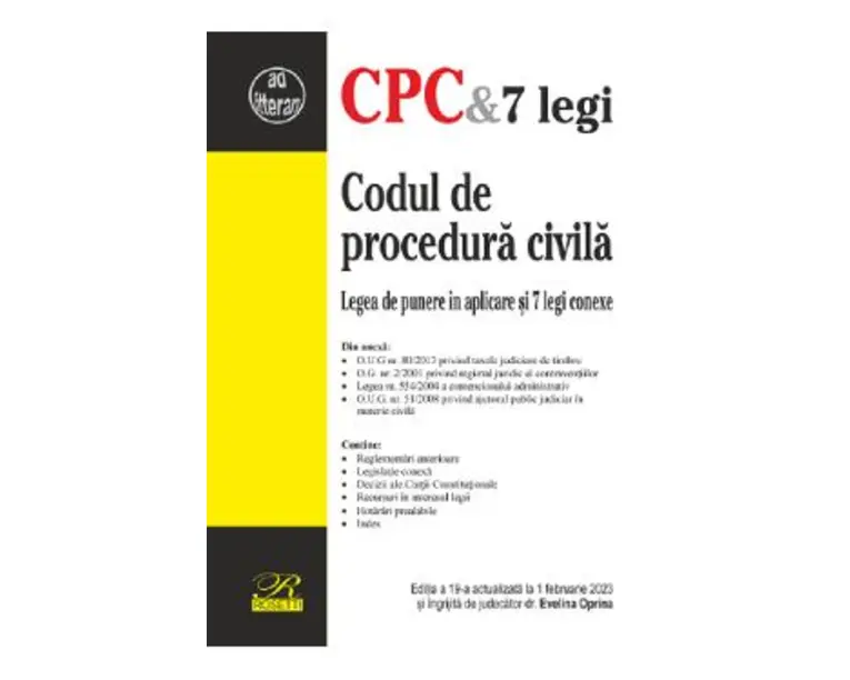 Codul de procedura civila Ed.19 Act.1 februarie 2023 - Evelina Oprina