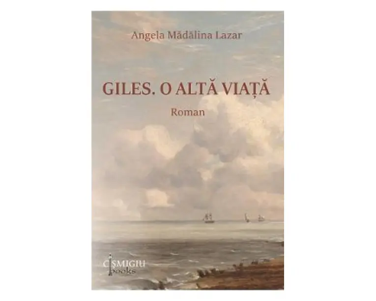 Giles. O alta viata - Angela Madalina Lazar