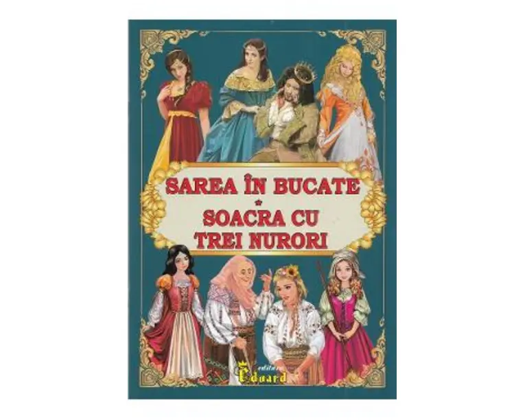 Sarea in bucate. Soacra cu trei nurori - Petre Ispirescu, Ion Creanga