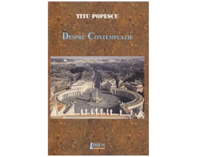 Despre contemplatie - Titu Popescu