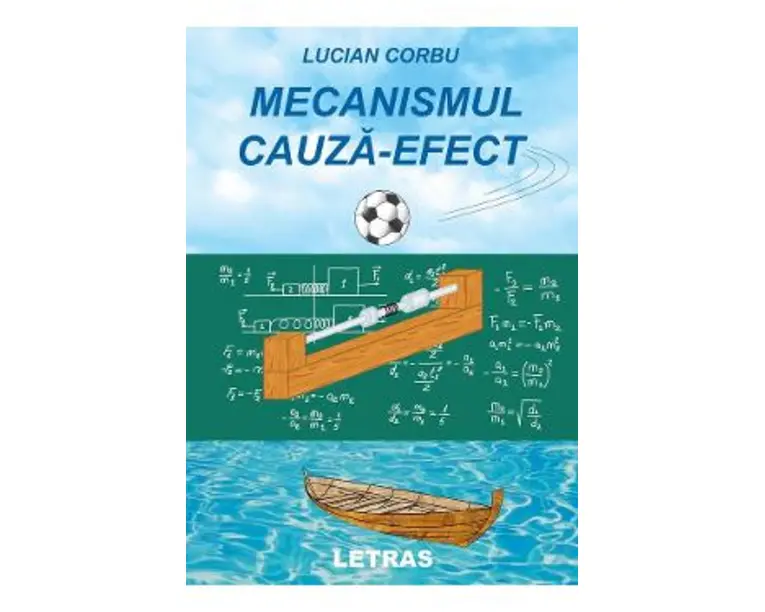 Mecanismul cauza-efect - Lucian Corbu