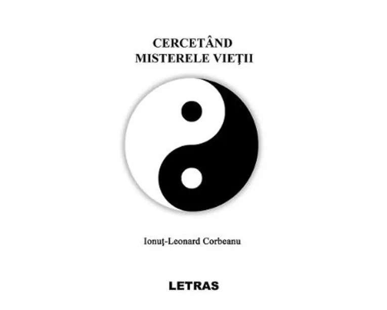 Cercetand misterele vietii - Ionut-Leonard Corbeanu