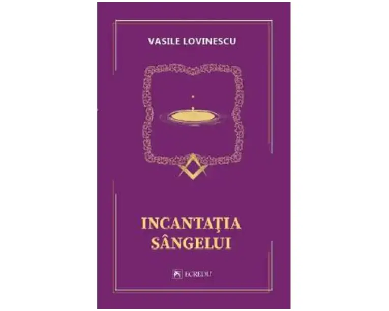 Incantatia sangelui - Vasile Lovinescu